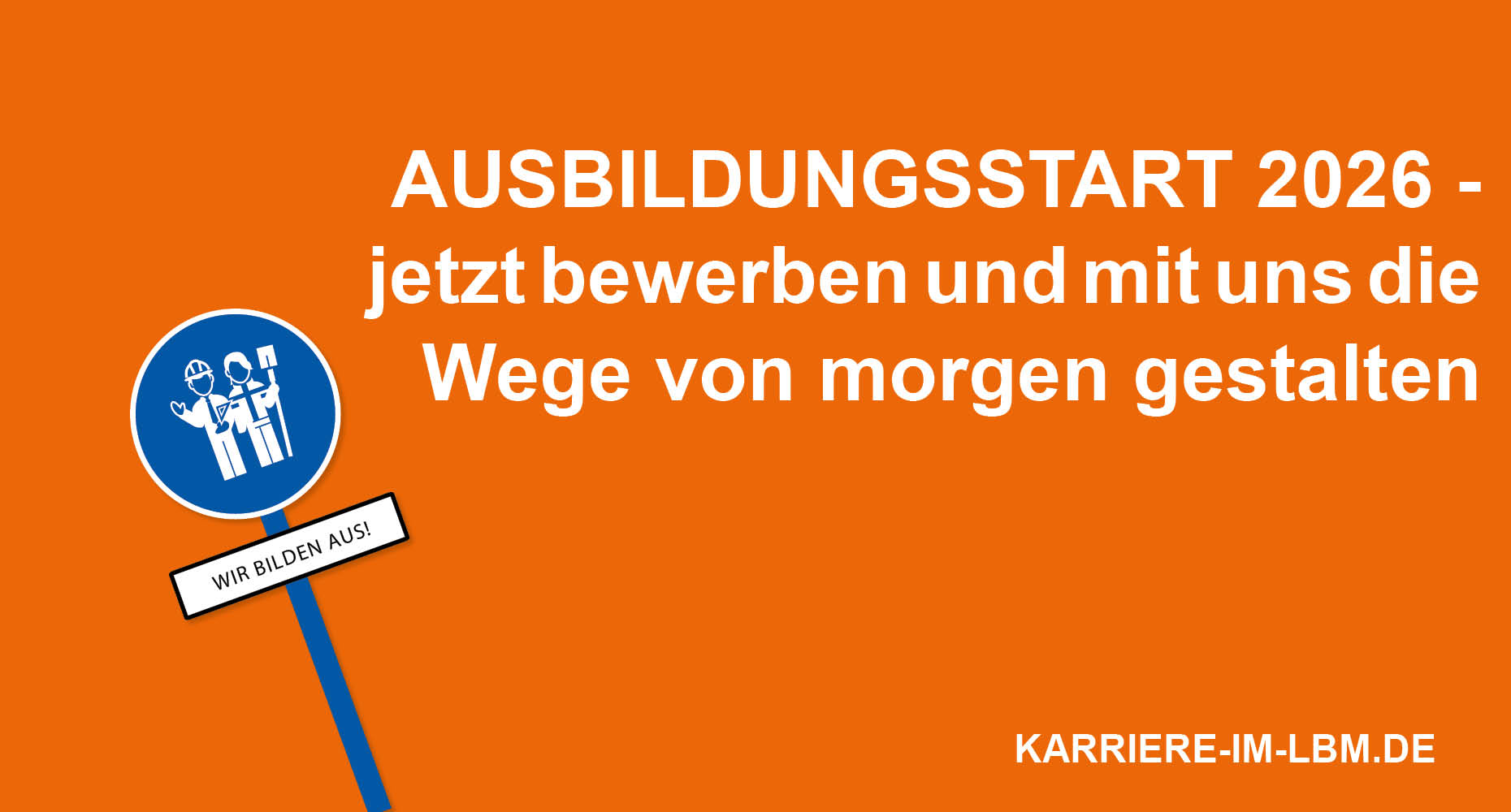 Aufruf, dass die Ausschreibungen für die Ausbildungs- und Studienplätze mit Start im Jahr 2026 online sind.